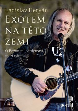 Exotem na této zemi - O Božím milosrdenství - Ladislav Heryán - Kliknutím na obrázek zavřete